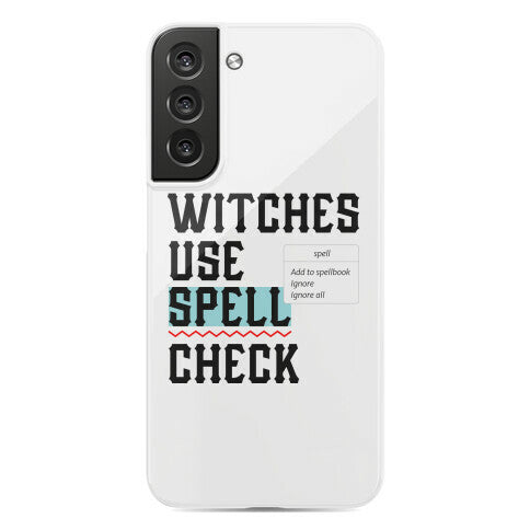 Witches Use Spell Check Phone Case
